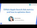5 Main Apple Search Ads Metrics and How to Optimize Them 5 Main Apple Search Ads Metrics and How to Optimize Them