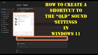 Windows 11 Advanced Sound Settings Shortcut