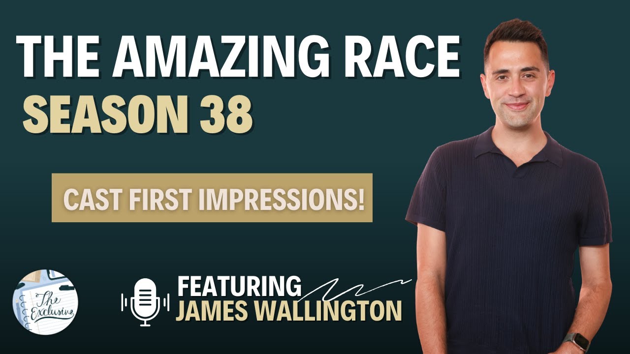 Amazing Race Season 38 Cast First Impressions With Former Winner James Wallington
