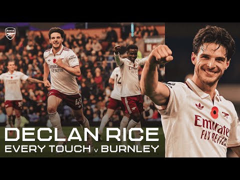DECLAN RICE WAS EVERYWHERE! 🐴 | Every Touch | Burnley vs Arsenal (0-2)