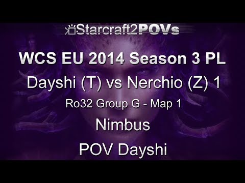 SC2 HotS - WCS EU 2014 S3 PL - Dayshi vs Nerchio 1 - Ro32 Group G - Map 1 - Nimbus - Dayshi