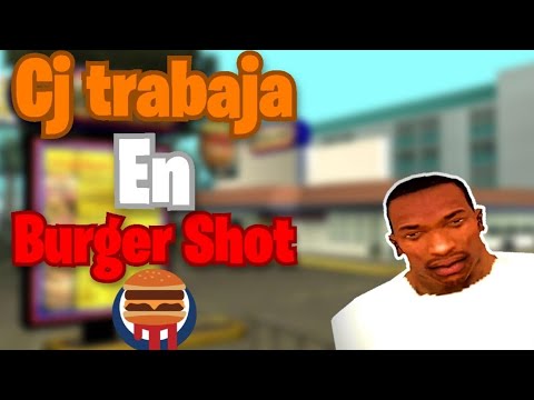 GTA San Andreas Loquendo - CJ Trabaja en Burger Shot