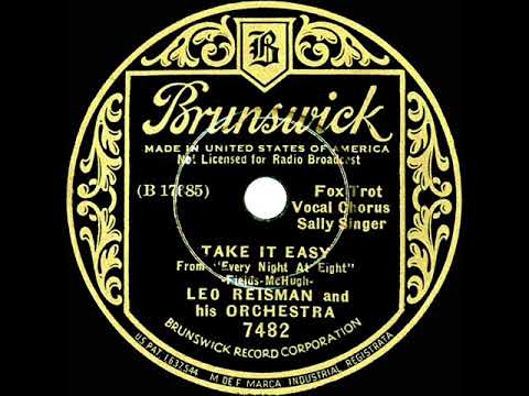 1935 Leo Reisman - Take It Easy (Sally Singer, vocal)
