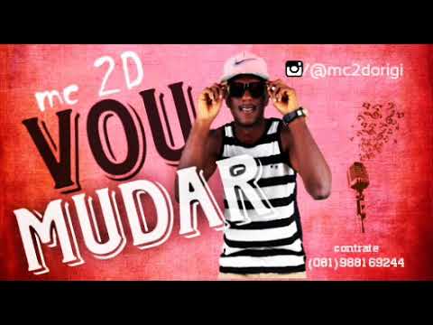 MC 2D - VOU MUDAR - JS STUDIO (BATIDÃO ROMÂNTICO)