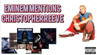 How Many Times Eminem Mentioned Christopher Reeve?