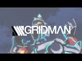 SSSS GRIDMAN ノンクレジットOP OxT UNION Clean OP