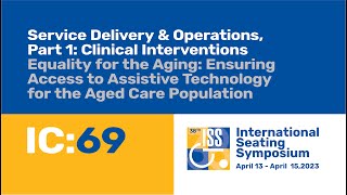 IC69: Equality for the Aging: Ensuring Access to Assistive Technology for the Aged Care Population