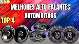 4 MELHORES ALTO-FALANTES para SOM AUTOMOTIVO em 2026! QUAL COMPRAR?