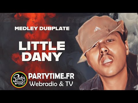 Little Dany - Dubplate Medley - Rub a dub mood riddim O.B.F