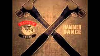 Hammer Dance Instrumental - Slaughterhouse