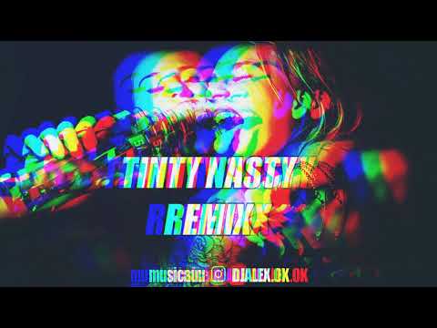 TINTY NASTY (REMIX) LGANTE ✘ DILLOM ✘DJ ALEX