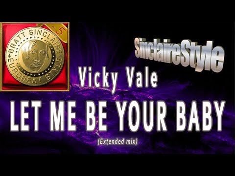 Let me be your baby / Vicky Vale