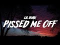 Lil Durk - Pissed Me Off (Lyrics)