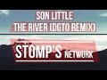 Son Little - The River (DGTO Remix) 