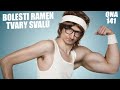 Bolesti ramen, změna tvaru svalů, úbytek tuku, regenerace | QNA 141
