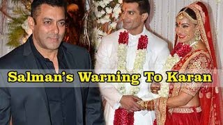 Salman Khan’s Warning To Karan Singh Grover On His Marriage With Bipasha Basu