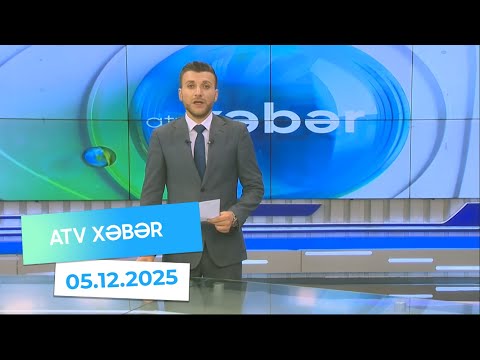 Atv xəbər 20:30 - 05.12.2025