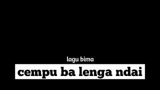 Download lagu Lagu bima (cempu ba lenga ndai) lirik 'cover' Lasangi mp3