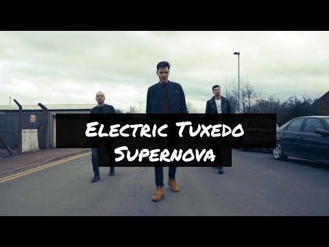Electric Tuxedo - Supernova (Official Video)