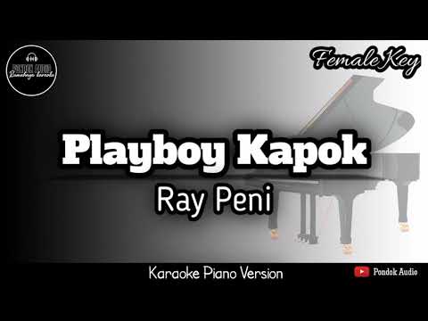 Playboy Kapok (Rai Peni) Female Key - Karaoke Piano Version HQ Audio