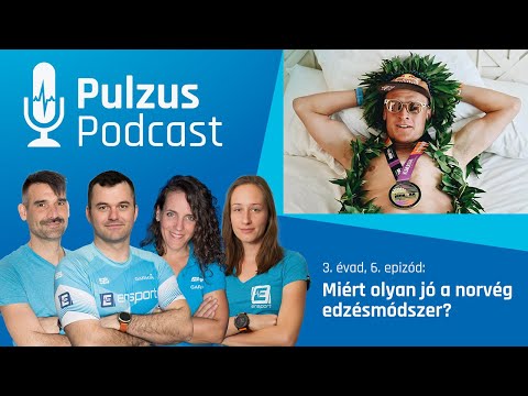 Pulzus Podcast: Miért olyan jó a norvég edzésmódszer? | ENSPORT