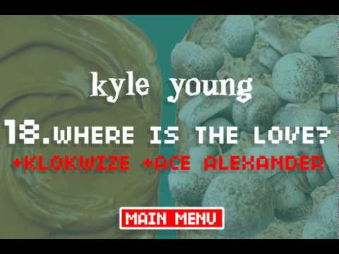 18 - WHERE IS THE LOVE (RMX) - KYLE YOUNG ft. Klokwize & Ace Alexander