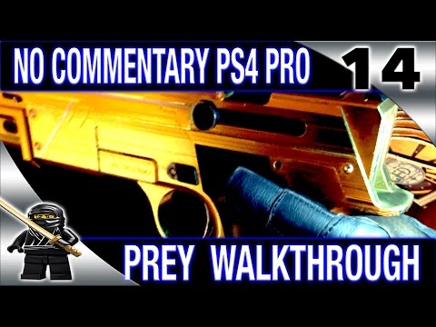 PREY Walkthrough No Commentary Part 14 2017 PREY (PS4 Pro) - Gardening Tips / The Golden Gun