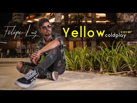 YELLOW - COLDPLAY I Felipe Luz Acoustic Cover