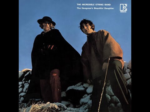 The Incredible String Band - The Hangman's Beautiful Daughter (Mono Mix)