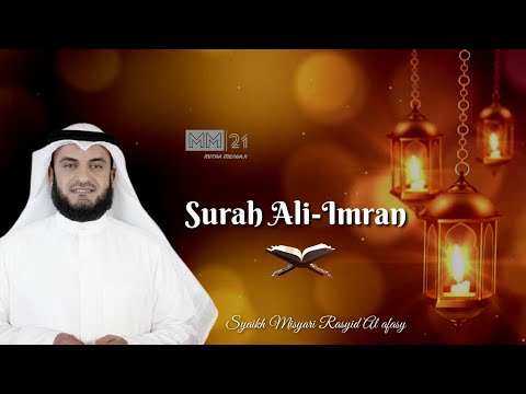 MERDU!!! Surah Ali-Imran 102-108 || Syaikh Misyari Rasyid Al afasy
