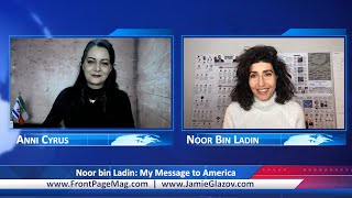 Noor bin Ladin: My Message to America.
