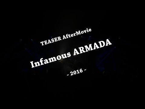 Teaser AfterMovie Infamous ARMADA - 2016 -