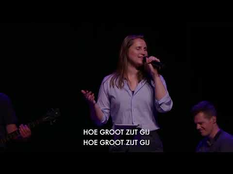 Hoe groot zijt Gij (Live)- Sing-in Veenendaal