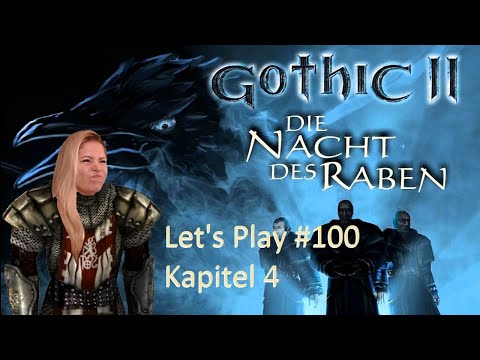 GOTHIC II - Let's Play! Kapitel 4 und die Drachenjagd | GOTHIC 2 #100