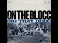 BIG TRAY DEEE On The Blocc Official Video