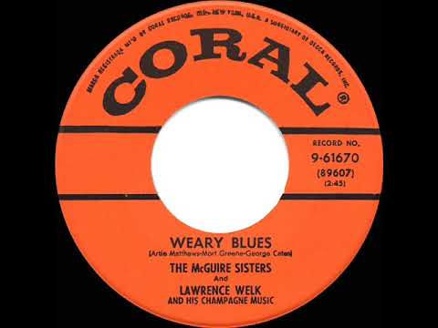1956 HITS ARCHIVE: Weary Blues - McGuire Sisters and Lawrence Welk
