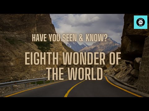 Eighth Wonder Of The World I Karakoram Highway I Silk Road I Dangerous Road