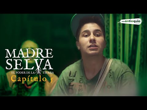 Mother Jungle | Chapter 5: Light | Teleantioquia