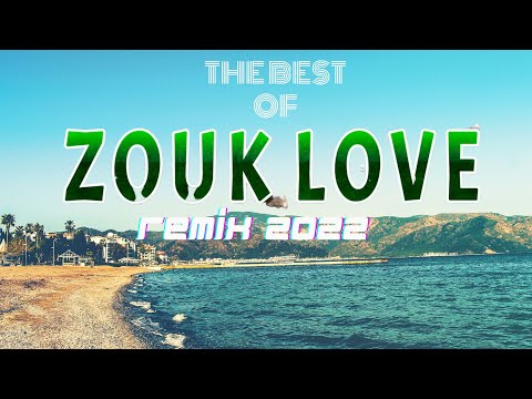 ZOUK LOVE REMIX 2022 - BURNA BOY x STYX 687 - LAST LAST