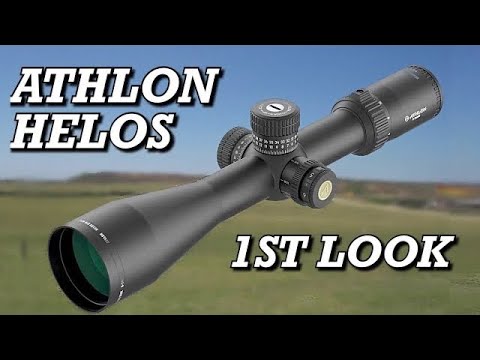 Athlon Helos BTR Gen2 6-24x56 First Look #athlonoptics