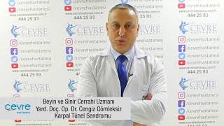 Çevre Hastanesi Beyin Ve Sinir Cerrahi Uzmanı Yard. Doç. Dr. Cengiz Gö