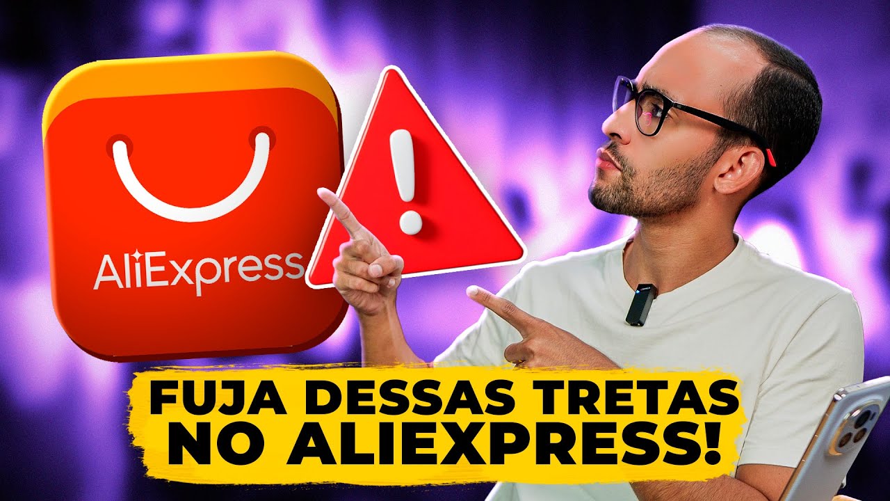 ALERTA DE PROBLEMAS, GOLPES E TRETAS NO ALIEXPRESS EM 2025! APRENDA A NÃO CAIR EM FURADA!