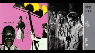 Shes Like Heroin to Me - The Gun Club