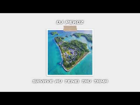 DJ PEKOZ - SAVAVE AU TENEI TAU TAMA (2022)