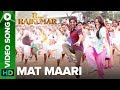 Mat Maari - Full Song - R...Rajkumar 