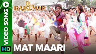 Mat Maari (Full Video Song) | R...Rajkumar | Sonakshi Sinha & Shahid Kapoor