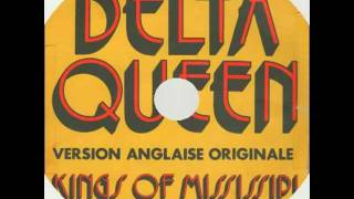 DELTA QUEEN....par kings of mississipi. ( 1972 )