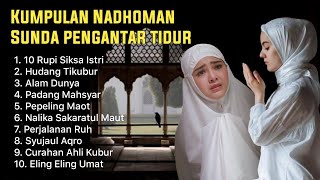 Download lagu NADHOMAN SUNDA PENGANTAR TIDUR PANGELING NGELING KUMPULAN SHOLAWAT SUNDA  | Nadhom Sunda Jaman Dulu mp3