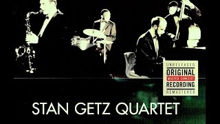 Stan Getz Quartet, Live In Dusseldorf - Woody 'n You
