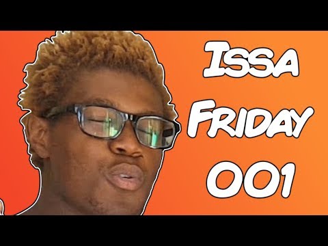 Issa Friday #001 | Community Video
